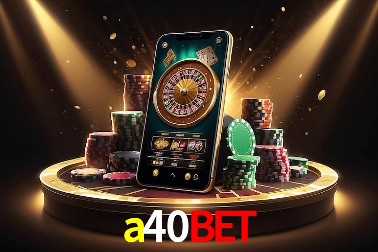 Benefícios da Conta a40bet